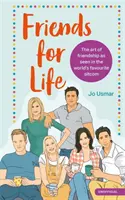 Přátelé na celý život: Umění přátelství z pohledu oblíbeného sitcomu na světě - Friends for Life: The Art of Friendship as Seen in the World's Favourite Sitcom