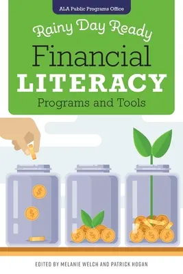 Rainy Day Ready : Programy a nástroje finanční gramotnosti - Rainy Day Ready: Financial Literacy Programs and Tools
