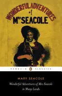 Podivuhodná dobrodružství paní Seacoleové v mnoha zemích - Wonderful Adventures of Mrs Seacole in Many Lands