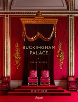 Buckinghamský palác: Interiéry - Buckingham Palace: The Interiors