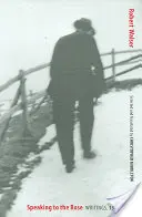 Mluvit s růží: Spisy, 1912-1932 - Speaking to the Rose: Writings, 1912-1932