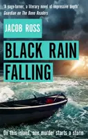 Černý déšť padá - Black Rain Falling