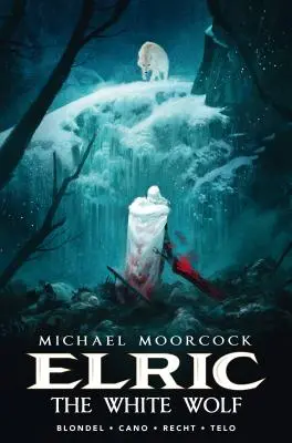 Elric Michaela Moorcocka, svazek 3: Bílý vlk - Michael Moorcock's Elric Vol. 3: The White Wolf