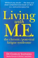 Život s roztroušenou sklerózou: Chronický/poúrazový únavový syndrom - Living with M.E.: The Chronic/Post-Viral Fatigue Syndrome