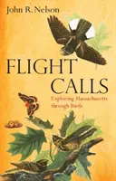 Volání k letu: Zkoumání Massachusetts prostřednictvím ptáků - Flight Calls: Exploring Massachusetts Through Birds