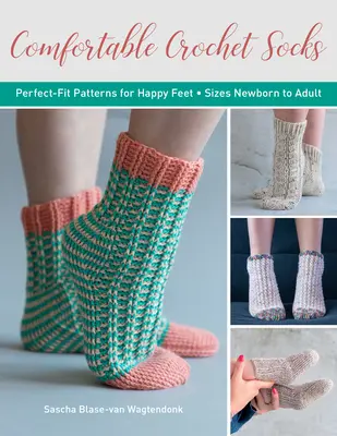 Pohodlné háčkované ponožky: Ponožky: dokonale padnoucí vzory pro šťastné nohy - Comfortable Crochet Socks: Perfect-Fit Patterns for Happy Feet