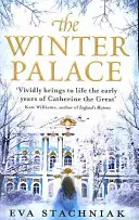 Zimní palác (Román o mladé Kateřině Veliké) - Winter Palace (A novel of the young Catherine the Great)