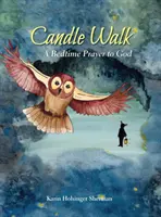 Svíčková procházka: Modlitba k Bohu před spaním - Candle Walk: A Bedtime Prayer to God
