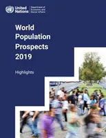 Výhledy světové populace 2019: Nejdůležitější informace - World Population Prospects 2019: Highlights
