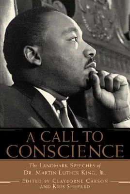 Výzva ke svědomí: Martin Luther King, Jr.: Významné projevy Dr. Martina Luthera Kinga, Jr. - A Call to Conscience: The Landmark Speeches of Dr. Martin Luther King, Jr.