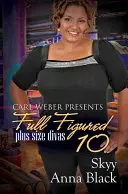 Plnohodnotná desítka: Carl Weber představuje - Full Figured 10: Carl Weber Presents
