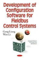 Vývoj konfiguračního softwaru pro sběrnicové řídicí systémy - Development of Configuration Software for Fieldbus Control Systems