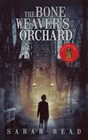 Kostějův sad - The Bone Weaver's Orchard
