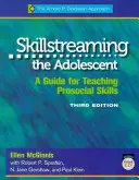 Skillstreaming the Adolescent, Program Book - Průvodce výukou prosociálních dovedností (CD) - Skillstreaming the Adolescent, Program Book - A Guide for Teaching Prosocial Skills