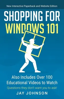Nakupování pro Windows 101: obsahuje také více než 100 vzdělávacích videí ke zhlédnutí - Shopping for Windows 101: Also Includes Over 100 Educational Videos to Watch
