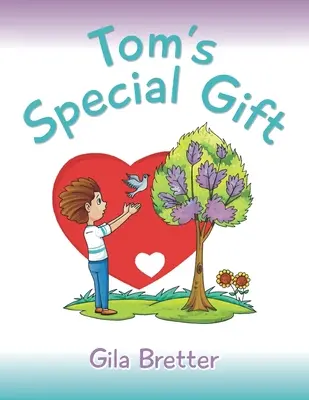 Tomův zvláštní dárek - Tom's Special Gift