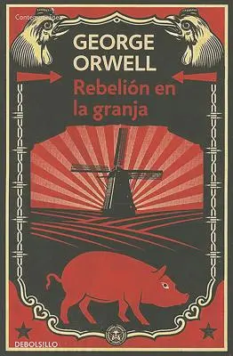 Rebelin En La Granja / Farma zvířat - Rebelin En La Granja / Animal Farm