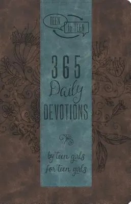 Teenageři teenagerům: 365 denních pobožností od dospívajících dívek pro dospívající dívky - Teen to Teen: 365 Daily Devotions by Teen Girls for Teen Girls