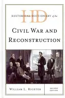 Historický slovník občanské války a rekonstrukce - Historical Dictionary of the Civil War and Reconstruction