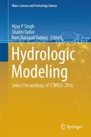 Hydrologické modelování: Vybrané sborníky z konference Icwees-2016 - Hydrologic Modeling: Select Proceedings of Icwees-2016