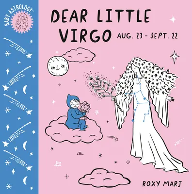 Dětská astrologie: Milá malá Panno - Baby Astrology: Dear Little Virgo