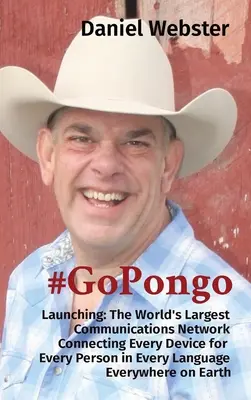 #GoPongo: Největší komunikační síť na světě, která propojuje každé zařízení pro každého člověka v každém jazyce. - #GoPongo: Launching: The World's Largest Communications Network Connecting Every Device for Every Person in Every Language Every
