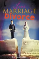 Láska Manželství Rozvod - Love Marriage Divorce