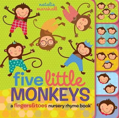 Pět malých opiček: Knížka s říkankami pro prstíky a nožičky: Pětiprsté opičky: Knížka s říkankami pro prstíky a prstíky - Five Little Monkeys: A Fingers & Toes Nursery Rhyme Book: A Fingers & Toes Nursery Rhyme Book
