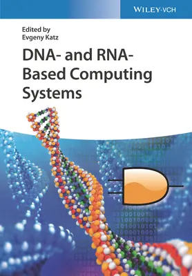 Výpočetní systémy založené na DNA a RNA - Dna- And Rna-Based Computing Systems