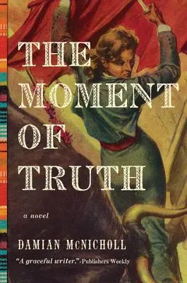 Okamžik pravdy - román - Moment of Truth - A Novel