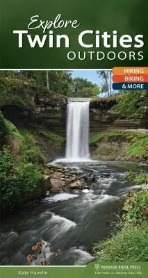Prozkoumejte Twin Cities v přírodě: Pěší turistika, jízda na kole a další aktivity - Explore Twin Cities Outdoors: Hiking, Biking, & More