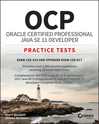 Ocp Oracle Certified Professional Java Se 11 Developer Practice Tests: Zkouška 1z0-819 a Upgrade zkouška 1z0-817 - Ocp Oracle Certified Professional Java Se 11 Developer Practice Tests: Exam 1z0-819 and Upgrade Exam 1z0-817