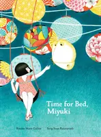 Čas jít spát, Miyuki - Time for Bed, Miyuki