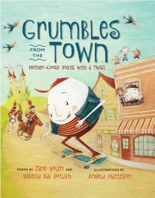 Bručení z města: Hlásky matky husy s příchutí - Grumbles from the Town: Mother-Goose Voices with a Twist