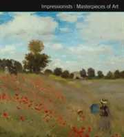 Mistrovská díla impresionistů - Impressionists Masterpieces of Art