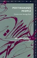 Posmrtně narození lidé: Vídeň na přelomu - Posthumous People: Vienna at the Turning Point