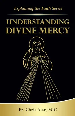 Porozumění Božímu milosrdenství - Understanding Divine Mercy