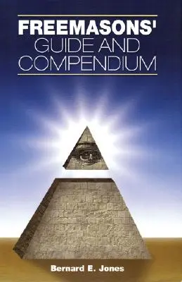 Průvodce a kompendium svobodných zednářů - Freemasons' Guide and Compendium