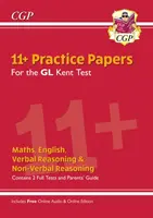 Nový Kent Test 11+ GL Practice Papers (s průvodcem pro rodiče a online vydáním) - New Kent Test 11+ GL Practice Papers (with Parents' Guide & Online Edition)
