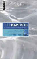 Baptisté: Baptisté: Počátky v Británii - 1. díl - The Baptists: Beginnings in Britain - Vol 1