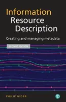 Popis informačního zdroje - Vytváření a správa metadat - Information Resource Description - Creating and managing metadata