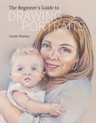 Průvodce začátečníka kreslením portrétů - Beginner's Guide to Drawing Portraits