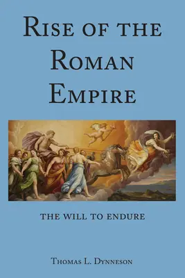 Vzestup římské říše; Vůle vydržet - Rise of the Roman Empire; The Will to Endure