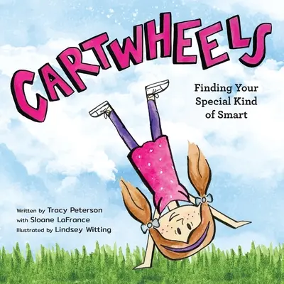 Cartwheels: Jak najít svůj zvláštní druh chytrosti - Cartwheels: Finding Your Special Kind of Smart
