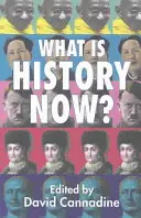 Co je historie teď? - What Is History Now?