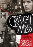 Kritická hmotnost: Sociální dokument ve Francii od éry němého filmu po novou vlnu - Critical Mass: Social Documentary in France from the Silent Era to the New Wave