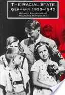 Rasový stát: Německo 1933 1945 - The Racial State: Germany 1933 1945