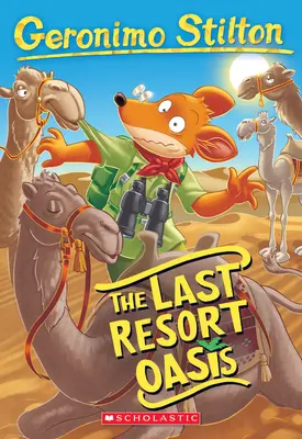 Oáza posledního útočiště (Geronimo Stilton #77), 77 - The Last Resort Oasis (Geronimo Stilton #77), 77