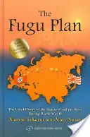 Plán Fugu: Nevyprávěný příběh o Japoncích a Židech za druhé světové války - The Fugu Plan: The Untold Story of the Japanese and the Jews During World War II