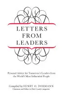 Dopisy od vedoucích pracovníků: Osobní rady pro budoucí lídry od nejvlivnějších lidí na světě - Letters from Leaders: Personal Advice for Tomorrow's Leaders from the World's Most Influential People
